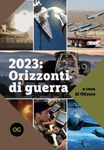 2023: orizzonti di guerra