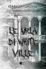 Le urla di White Ville