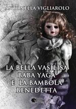 La bella Vasilisa, Baba Yaga e la bambola benedetta