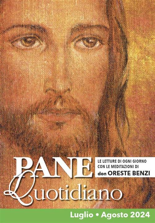 Pane quotidiano. Luglio-Agosto 2024 - Oreste Benzi - ebook