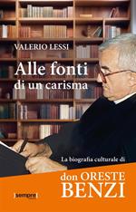 Alle fonti di un carisma. La biografia culturale di don Oreste Benzi