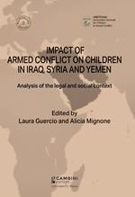 Impact of armed conflict on children in Iraq, Syria and Yemen. Analysis of the legal and social context