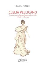 Clelia Pellicano. Antesignana dell’emancipazione femminile in Italia e in Europa