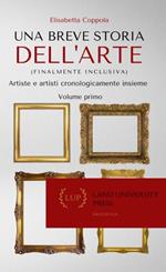 Una breve storia dell'arte (finalmente inclusiva). Artiste e artisti cronologicamente insieme. Ediz. per la scuola