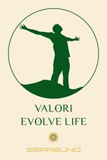 Valori. Evolve Life. Con 55 Carte