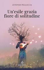 Un' esile grazia fiore di solitudine