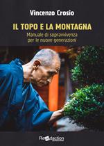 Il topo e la montagna. Manuale di sopravvivenza per le nuove generazioni