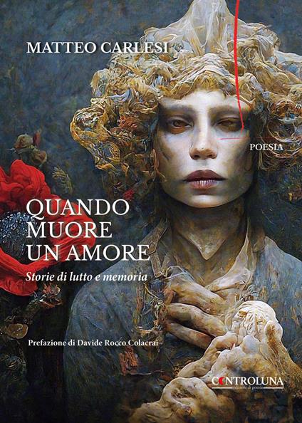 Quando muore un amore. Storie di lutto e memoria - Matteo Carlesi - copertina