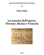 La nascita dell'opera: Firenze, Roma e Venezia