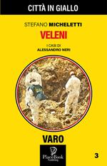 Veleni. I casi di Alessandro Neri. Vol. 3