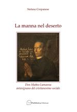 La manna nel deserto. Don Matteo Lamanna antesignano del cristianesimo sociale