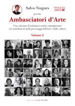 Ambasciatori d'arte. Ediz. illustrata. Vol. 2