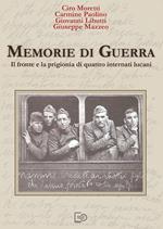 Memorie di guerra. Il fronte e la prigionia di quattro internati lucani