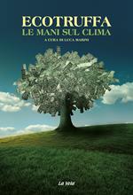 Ecotruffa. Le mani sul clima