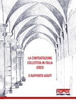 La contrattazione collettiva in Italia (2023). 10° Rapporto ADAPT