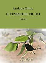 Il tempo del tiglio. Haiku