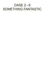 Oase 2-9. Something Fantastic. Ediz. illustrata