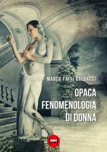 Opaca fenomenologia di donna