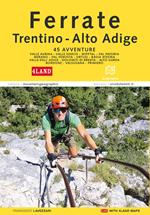 Ferrate in Trentino-Alto Adige. Con Carta geografica ripiegata