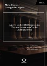 Nuovo codice di deontologia forense annotato con la giurisprudenza. Nuova ediz.