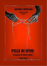 Pelle di spine. Ediz. bilingue. Vol. 1