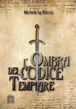 L'ombra del codice templare