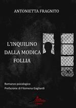 L' inquilino dalla modica follia