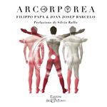 Arcorporea. Ediz. italiana e inglese