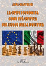 La crisi economica come età critica del logos della politica