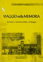 Viaggio nella memoria. Iscrizioni e citazioni latine a Chioggia