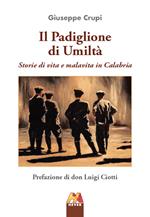 Il padiglione di umiltà. Storie di vita e malavita in Calabria