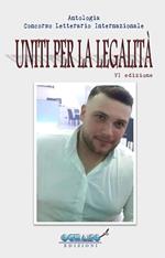 Antologia Premio Letterario Uniti per la legalità. 4ª edizione 2022. Memorial Gianluca Coppola