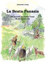 La beata panasia. Un racconto in quattro tempi di una storia vera