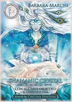 Shamanic crystal oracle. Con 46 carte oracolo