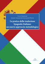 La pratica della traduzione spagnolo-italiano: un nuovo approccio metodologico