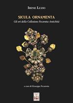 Sicula ornamenta. Gli ori della Collezione Fecarotta Antichità