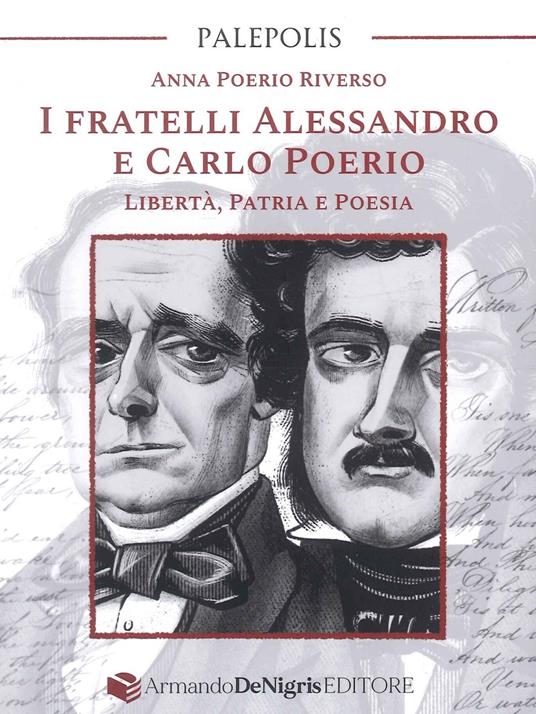 I fratelli Alessandro e Carlo Poerio. Libertà, patria e poesia - Anna Poerio Riverso - copertina