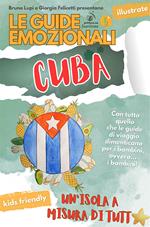 Le guide emozionali. Cuba. Un'isola a misura di tutt*