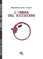 L'ombra del bicchiere