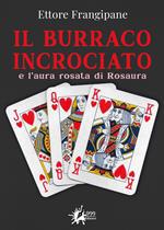 Il burraco incrociato e l'aura rosata di Rosaura