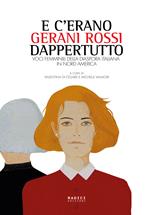 E c'erano gerani rossi dappertutto. Voci femminili della diaspora italiana in Nord America