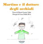 Martino e il dottore degli occhiali