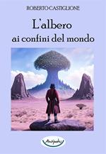 L'albero ai confini del mondo