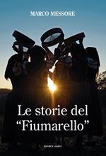 Le storie del «Fiumarello»