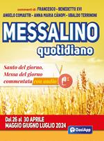 Messalino quotidiano. Dal 26 al 30 aprile maggio giugno luglio 2024