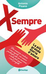 X sempre. La più grande storia d'amore