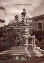 Un voto da sciogliere. Storia del monumento ai caduti della Grande Guerra di Maddaloni