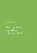 Antropologia e pedagogia antroposofiche