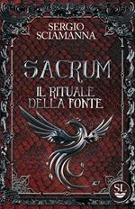 Sacrum. Il rituale della fonte