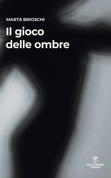 Il gioco delle ombre - Marta Brioschi - copertina